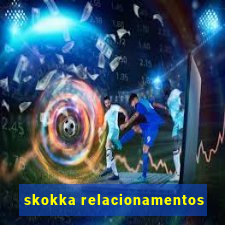 skokka relacionamentos